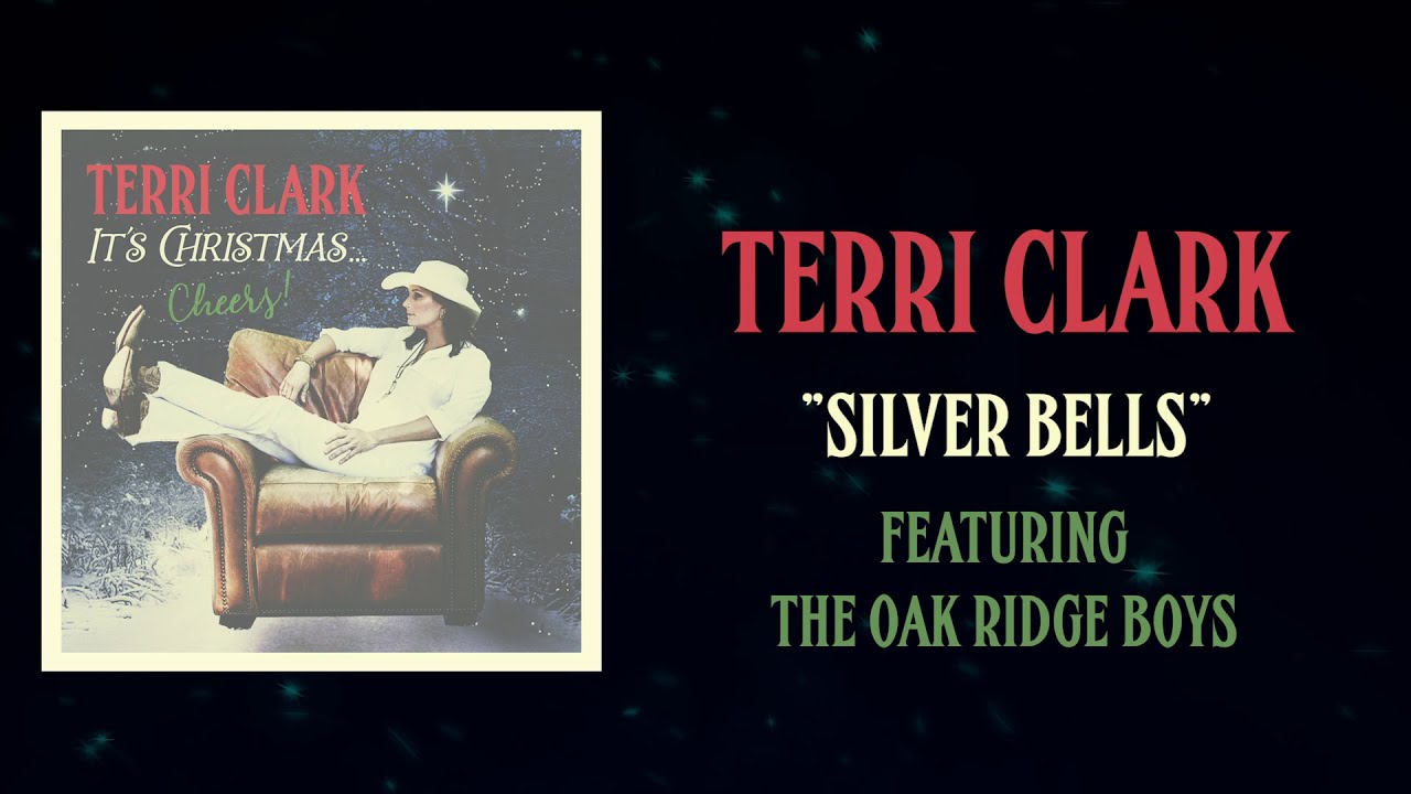 Terri Clark - Silver Bells ft. The Oak Ridge Boys (Lyric Video)